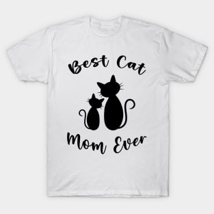 Best Cat Mom Ever Mother's Day T-Shirt